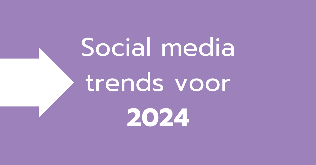 Social media trends voor 2024 OMcollective