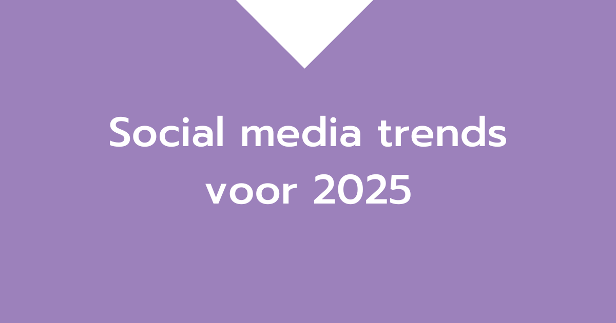 Social media trends voor 2025 OMcollective